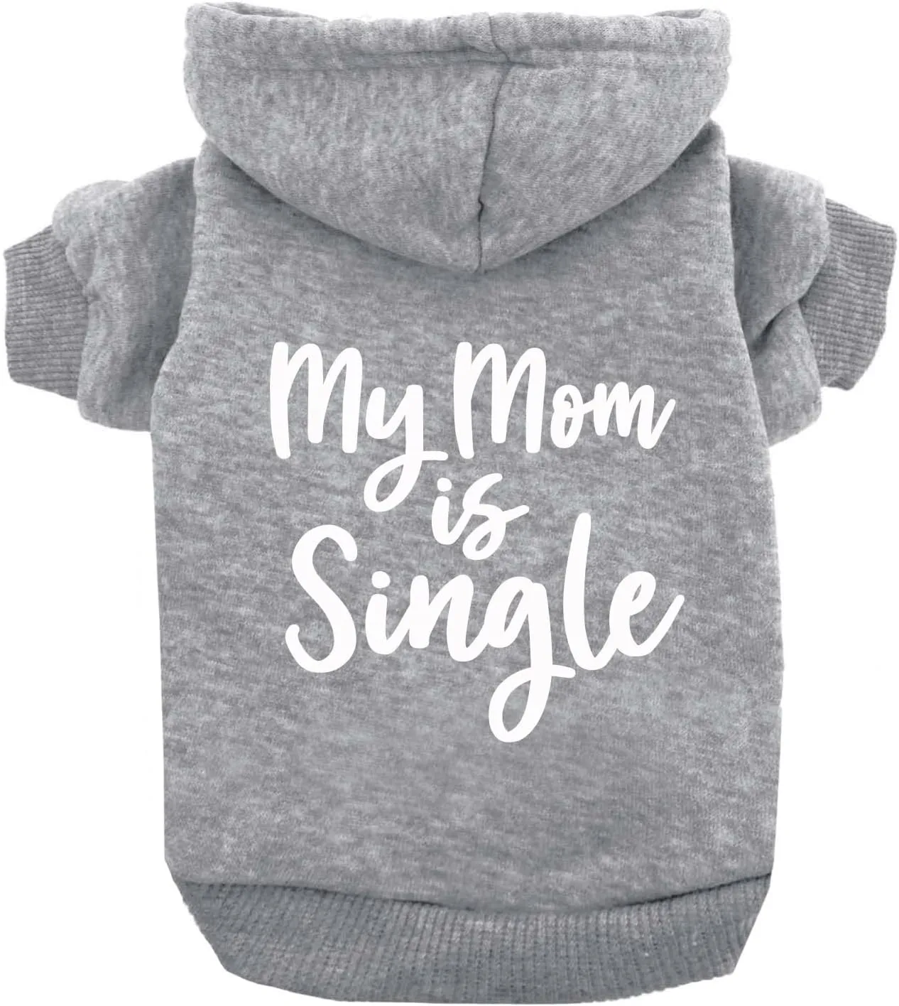 My Mom is Single Dog Hoodie Fleece Lined Pullover Sweatshirt with Leash Hole (Grey, 6X-Large 115)